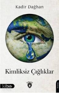 Kimliksiz Çığlıklar