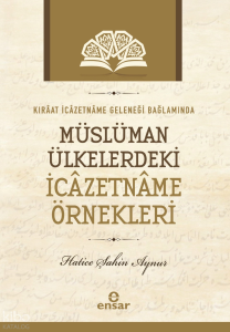Kıraat İcazetname Geleneği Bağlamında Müslüman Ülkelerde ki İcazetname Örnekleri