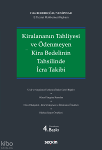 Kiralananın Tahliyesi ve Ödenmeyen Kira Bedelinin Tahsilinde İcra Takibi