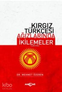 Kırgız Türkçesi Ağızlarında İkilemeler