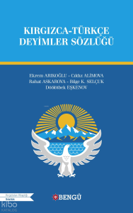Kırgızca Türkçe Deyimler Sözlüğü