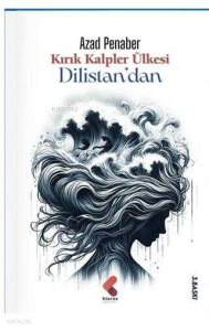 Kırık Kalpler Ülkesi Dilistan`dan