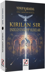 Kırılan Sır;Endülüs’ün Kayıp Yıldızları