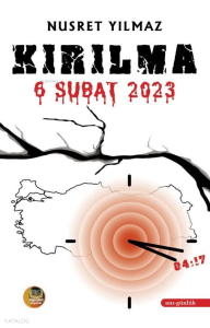 Kırılma;6 Şubat 2023