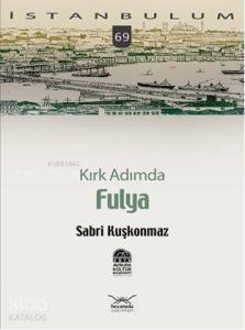 Kırk Adımda| Fulya