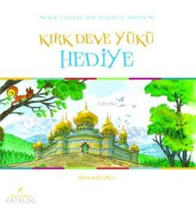 Kırk Deve Yükü Hediye