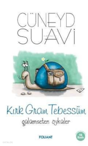 Kırk Gram Tebessüm Gülümseten Öyküler