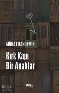 Kırk Kapı Bir Anahtar