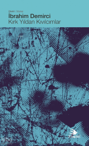 Kırk Yıldan Kıvılcımlar (Söyleşi)