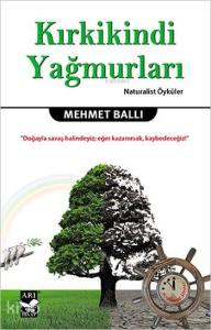 Kırkikindi Yağmurları; Naturalist Öyküler