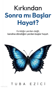Kırkından Sonra Mı Başlar Hayat?