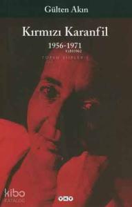 Kırmızı Karanfil; Toplu Şiirler I - 1956-1971