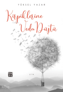 Kirpiklerine Veda Düştü