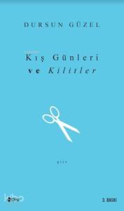 Kış Günleri ve Kilitler