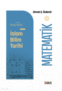 Kısa Kısa İslâm Bilim Tarihi - Matematik