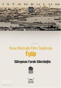 Kısa Metrajlı Film Tadında| Eyüp