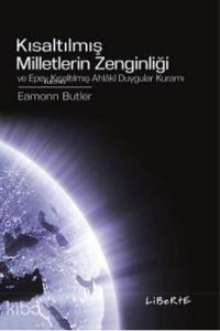 Kısaltılmış Milletlerin Zenginliği; Ve Epey Kısaltılmış Ahlaki Duygular Kuramı