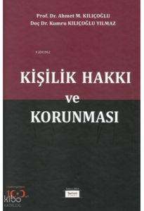 Kişilik Hakkı ve Korunması