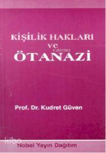 Kişilik Hakları ve Ötenazi
