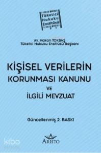 Kişisel Verilerin Korunması Kanunu ve İlgili Mevzuat