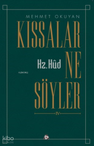 Kıssalar ne Söyler  Hz.Hud