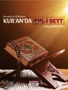 Kıssaların Dilinden Kur'an'da Ehl-i Beyt