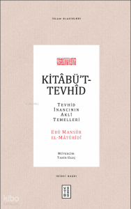 Kitabü't-Tevhid; Tevhid İnancının Akli Temelleri