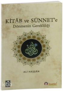 Kitap ve Sünnet'e Dönmenin Gerekliliği