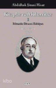 Kitaplar ve Muharrirler I; Mütareke Dönemi Edebiyat
