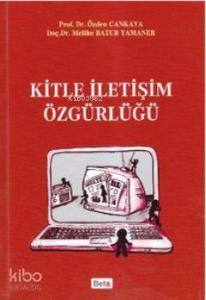 Kitle İletişim Özgürlüğü