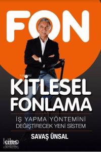 Kitlesel Fonlama; İş Yapma Yöntemini Değiştirecek Yeni Sistem