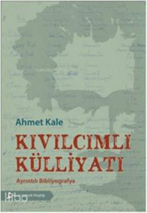 Kıvılcımlı Külliyatı; Ayrıntılı Bibliyografya