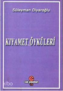 Kıyamet Öyküleri