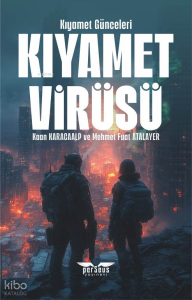 Kıyamet Virüsü;Kıyamet Günceleri