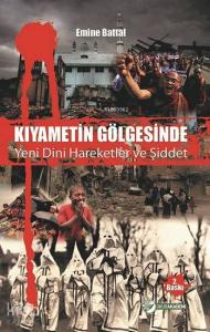 Kıyametin Gölgesinde Yeni Dini Hareketler ve Şiddet