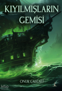 Kıyılmışların Gemisi