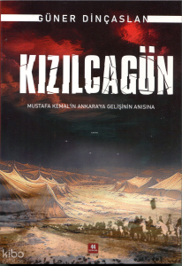Kızalcagün;Mustafa Kemal'ın Ankara'ya Gelişinin Anısına