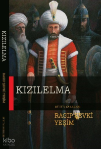 Kızılelma;Bir Fatih Sultan Mehmet Dönemi Romanı