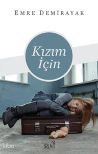 Kızım için