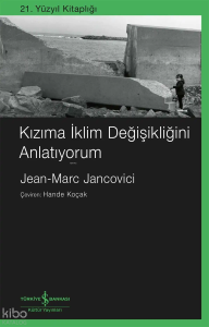 Kızıma İklim Değişikliğini Anlatıyorum