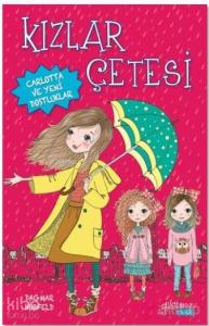 Kızlar Çetesi; Carlotta ve Yeni Dostluklar