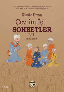 Klasik Divan Çevrimiçi Sohbetler 1-2