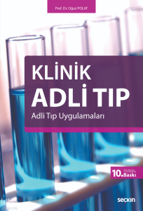Klinik Adli Tıp;Adli Tıp Uygulamaları