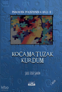 Kocama Tuzak Kurdum;Psikolojik Polisiyenin K Hali- 2