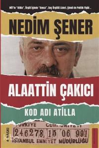 Kod Adı Atilla; Alaattin Çakıcı