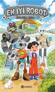 Kod Adı: Es13;En İyi Robot 1