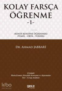 Kolay Farsça Öğrenme 1; Kendi Kendine Öğrenmek / Temel - Orta - Yüksek