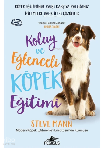 Kolay ve Eğlenceli Köpek Eğitimi