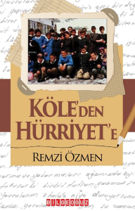 Köle’den Hürriyet’e