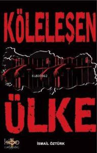 Köleleşen Ülke